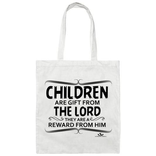 CHILDREN ARE GIFT FROM THE LORD  Canvas Tote Bag