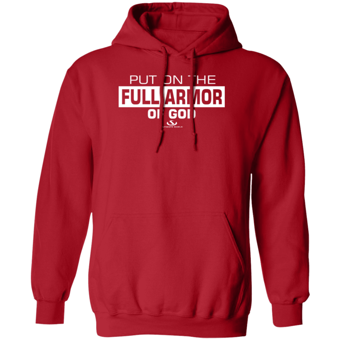 PUT ON THE FULL ARMOR OF GOD Pullover Hoodie