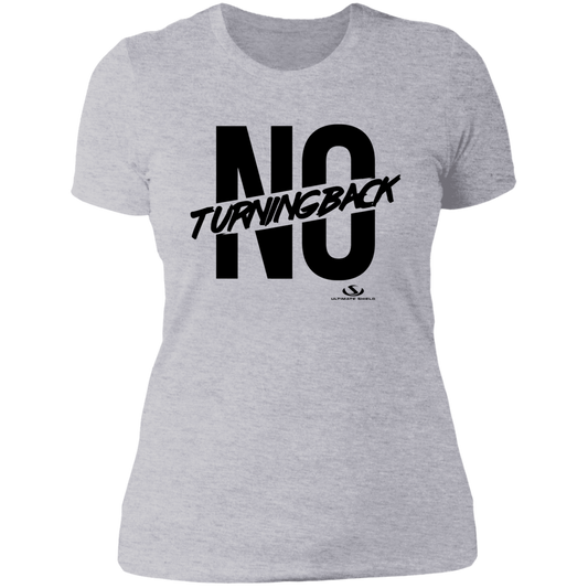 NO TURNING BACK Ladies' Boyfriend T-Shirt