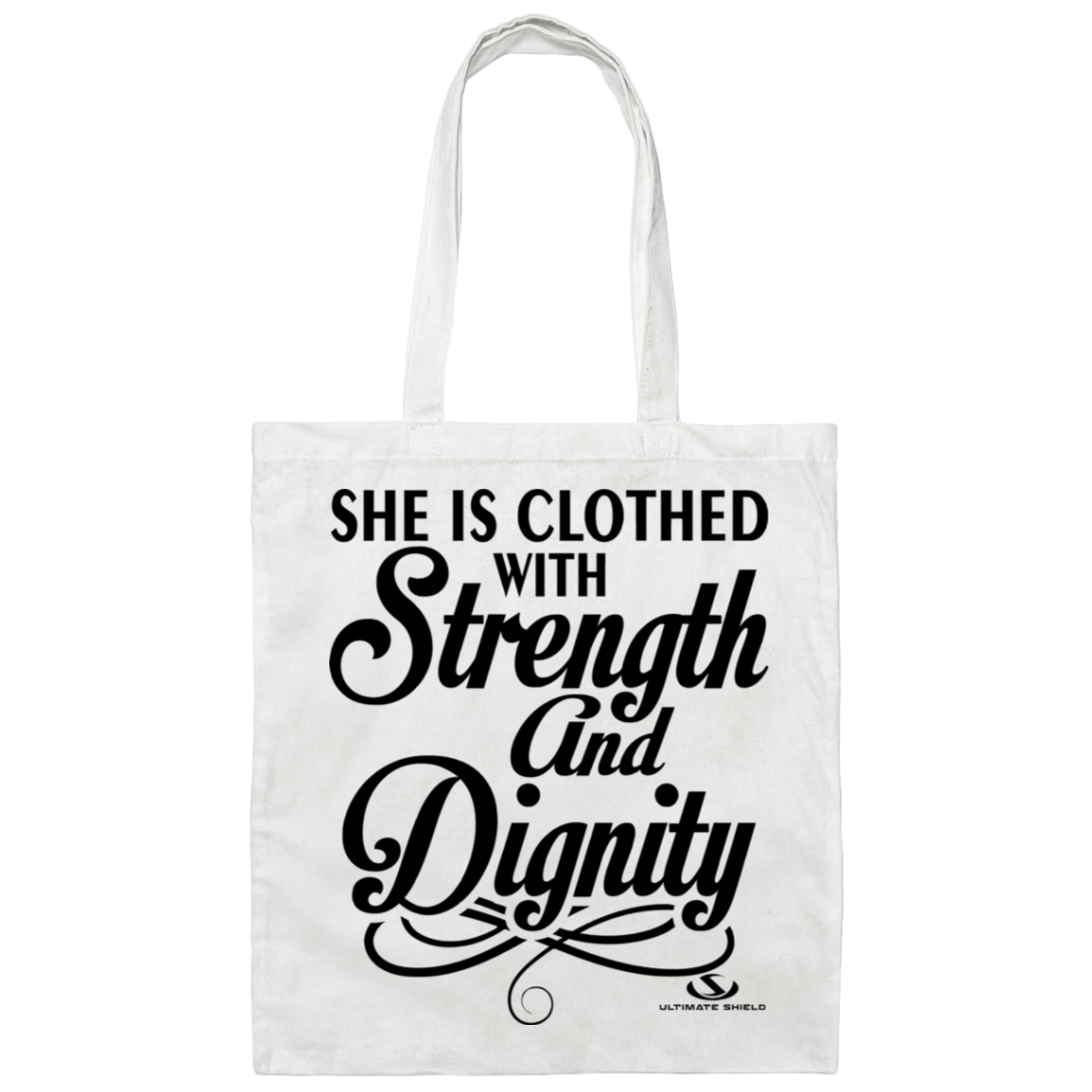 SHE IS CLOTHED WITH STRENGHT AND  Canvas Tote Bag