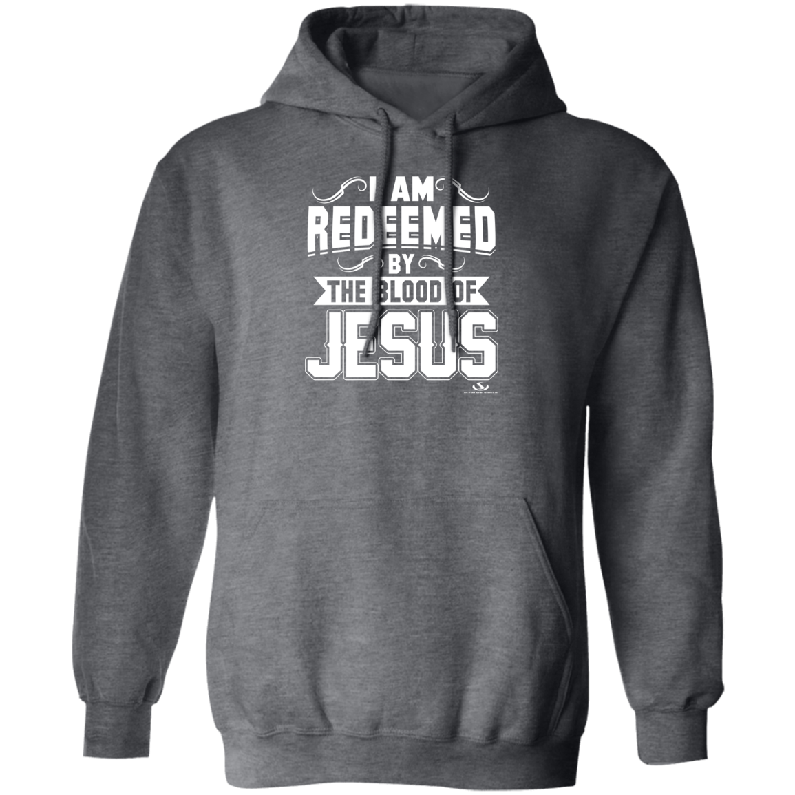 I AM REDEEMED BY THE BLOOD OF JESUSPullover Hoodie