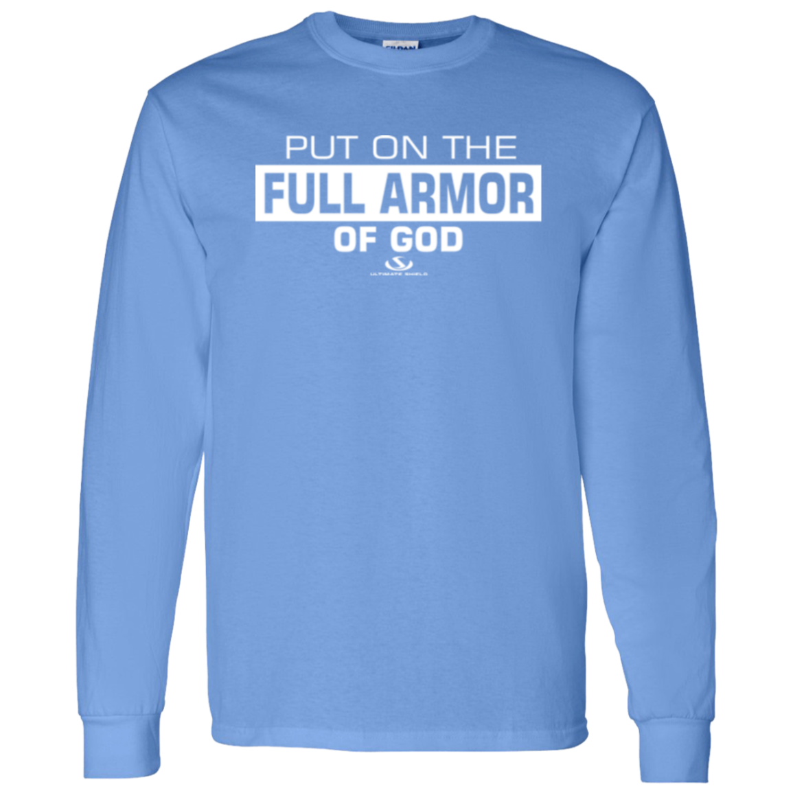 PUT ON THE FULL ARMOR OF GOD  LS T-Shirt 5.3 oz.