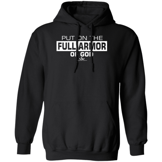 PUT ON THE FULL ARMOR OF GOD Pullover Hoodie