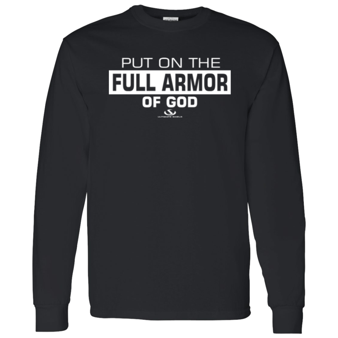 PUT ON THE FULL ARMOR OF GOD  LS T-Shirt 5.3 oz.